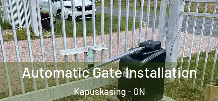 Automatic Gate Installation Kapuskasing - ON