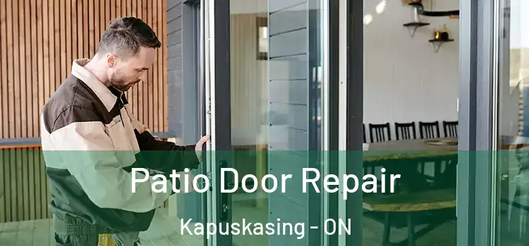 Patio Door Repair Kapuskasing - ON