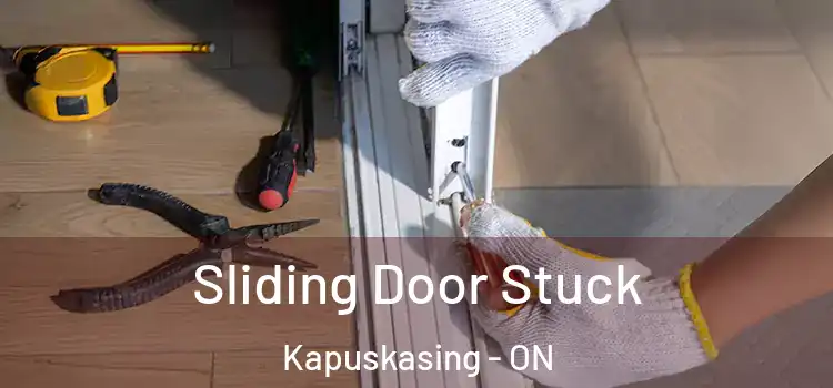 Sliding Door Stuck Kapuskasing - ON